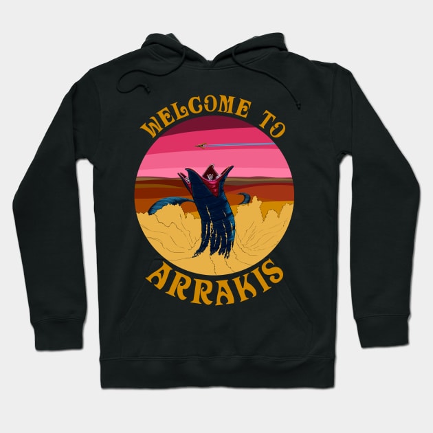 Welcome to Arrakis Hoodie by krls